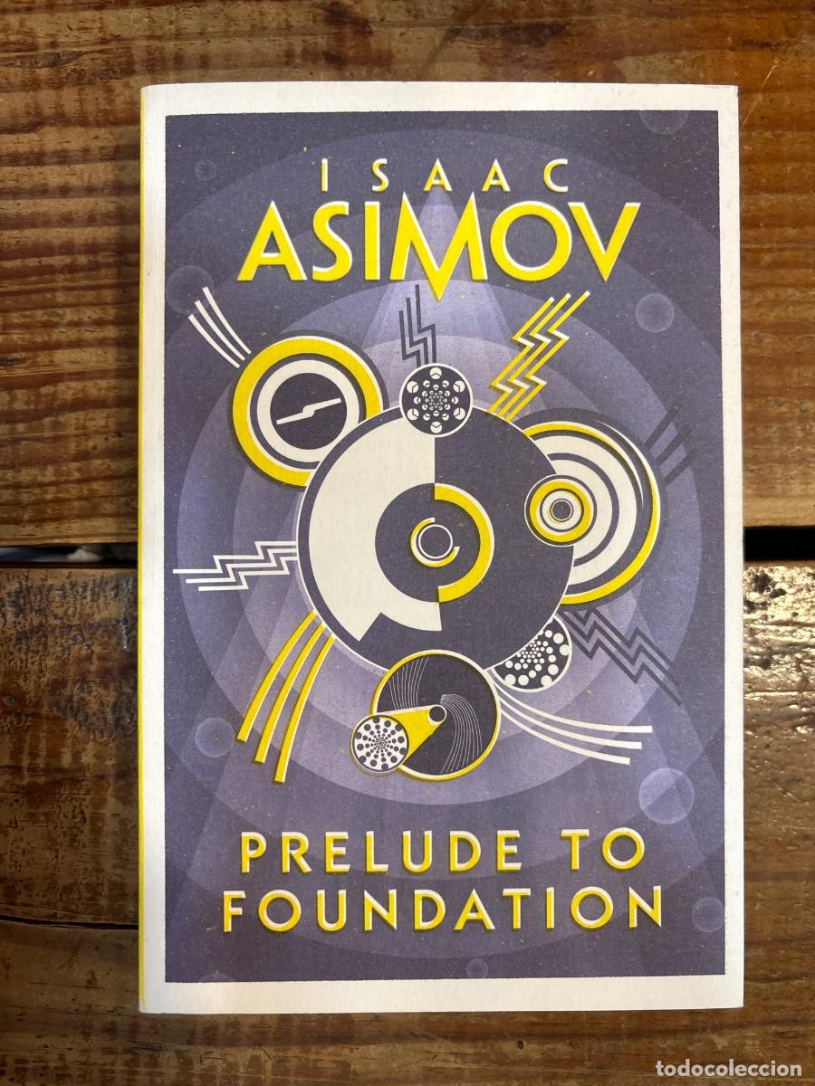 Libros de segunda mano: Prelude to Foundation: The greatest science fiction series of all time, now a major series from Appl