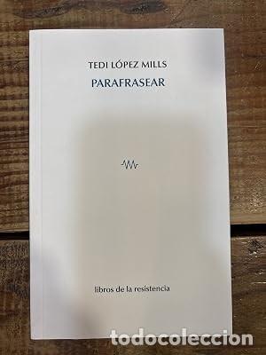Libros de segunda mano: Parafrasear L&oacute;pez Mills, Tedi