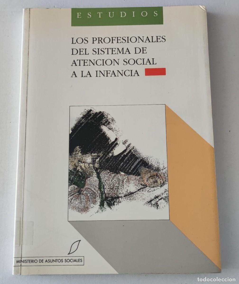 Libros de segunda mano: LOS PROFESIONALES DEL SISTEMA DE ATENCI&Oacute;N SOCIAL A LA INFANCIA
