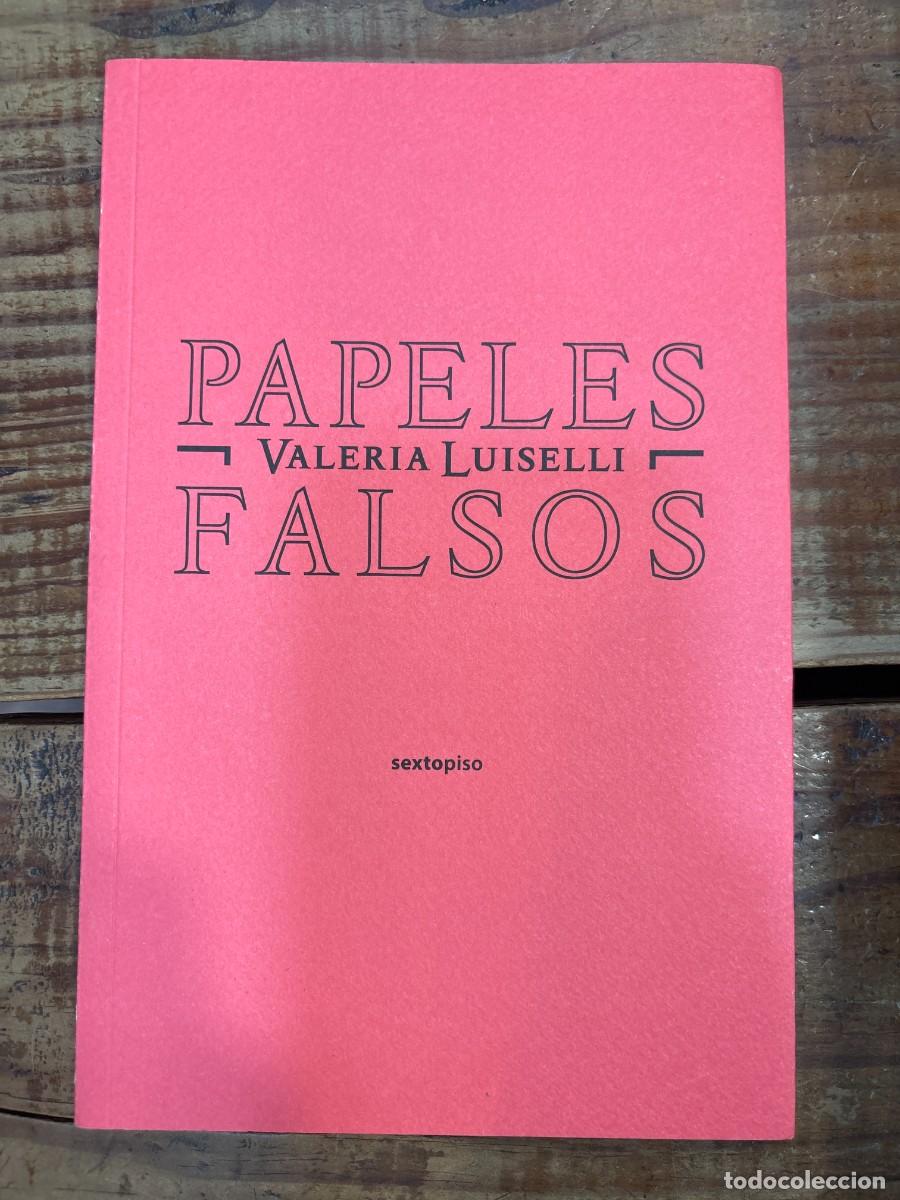 Libros de segunda mano: Papeles falsos (Ensayo Sexto Piso) (Spanish Edition) TRSAAA Luiselli, Valeria