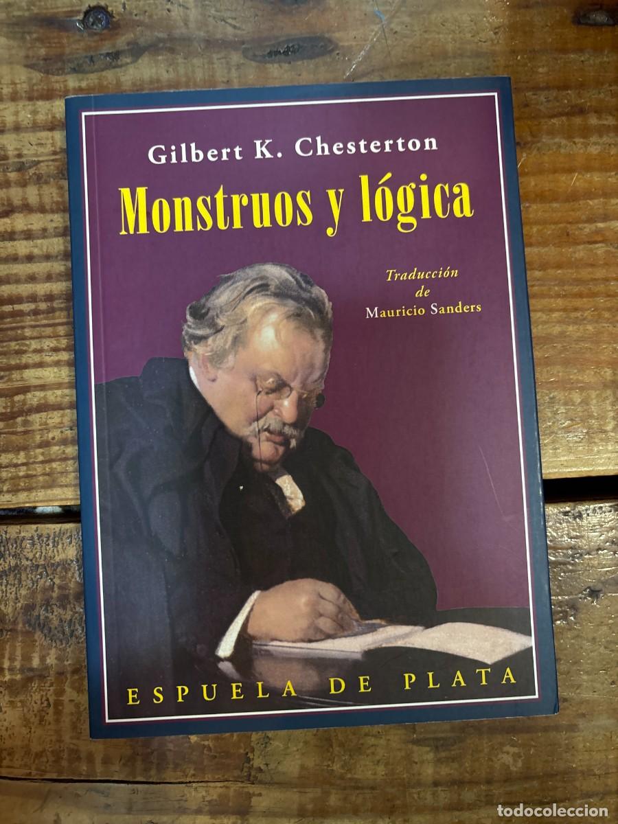Libros de segunda mano: Monstruos y l&oacute;gica: Un libro de ensayos Chesterton, Gilbert Keith