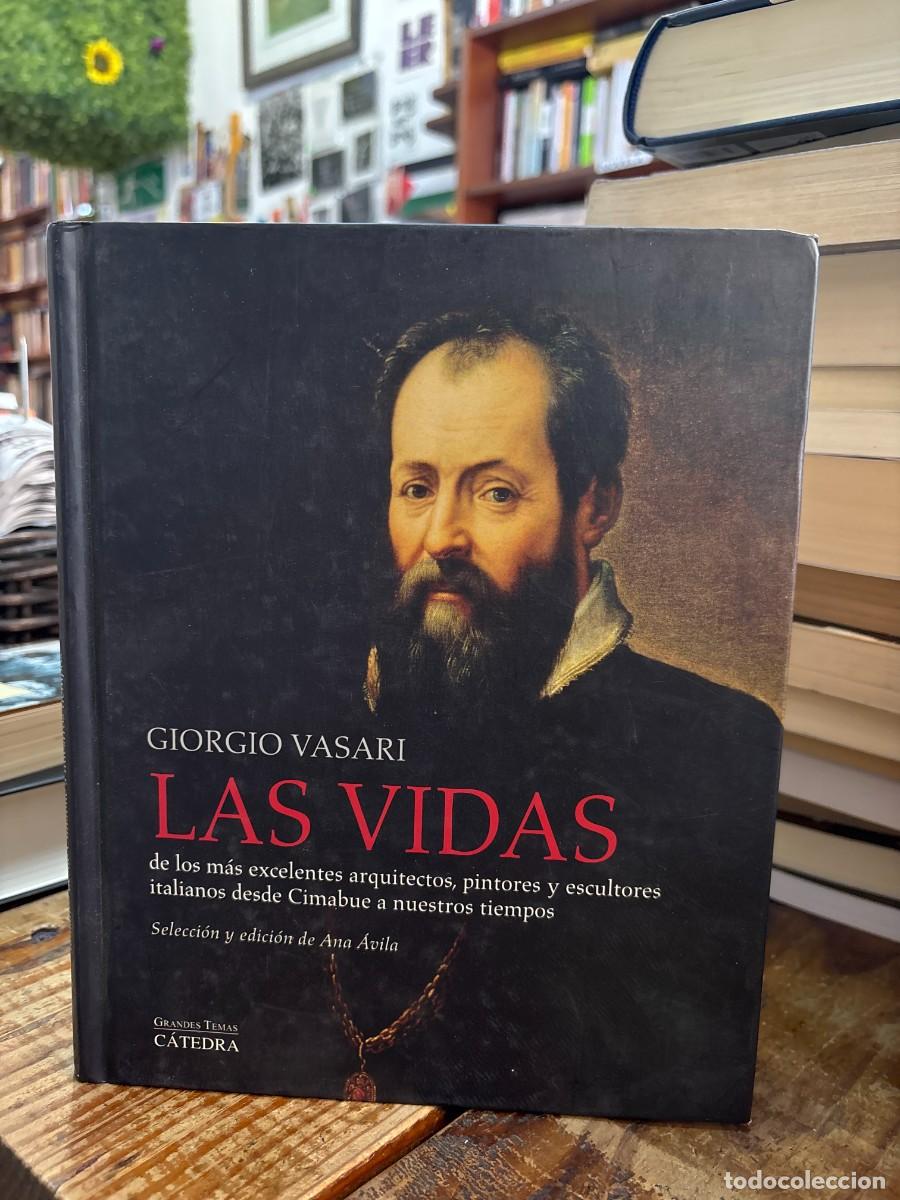 Libros de segunda mano: Las vidas de los m&aacute;s excelentes arquitectos, pintores y escultores italianos desde Cimabue a nuestro