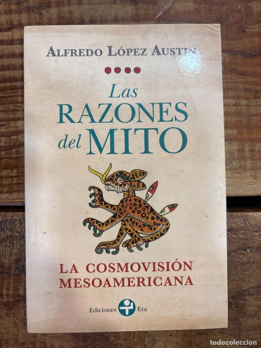 Libros de segunda mano: Las Razones del mito (Spanish Edition) TRSAAA Alfredo Lopez Austin