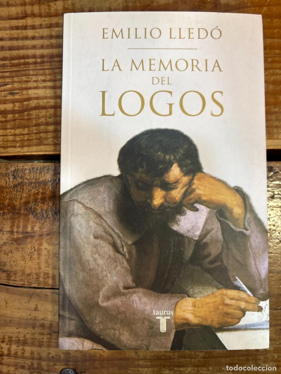 Libros de segunda mano: La memoria del Logos: Estudios sobre el di&aacute;logo plat&oacute;nico Lled&oacute;, Emilio