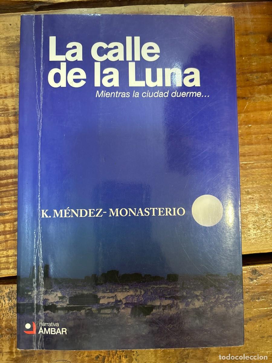 Libros de segunda mano: La calle de la luna TRSAAA Kiko M&eacute;ndez Monasterio