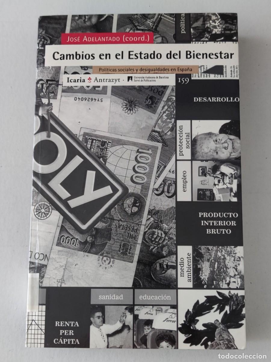 Libros de segunda mano: CAMBIOS EN EL ESTADO DEL BIENESTAR - JOS&Eacute; ADELANTADO - ICARIA / UAB (ANTRAZYT)