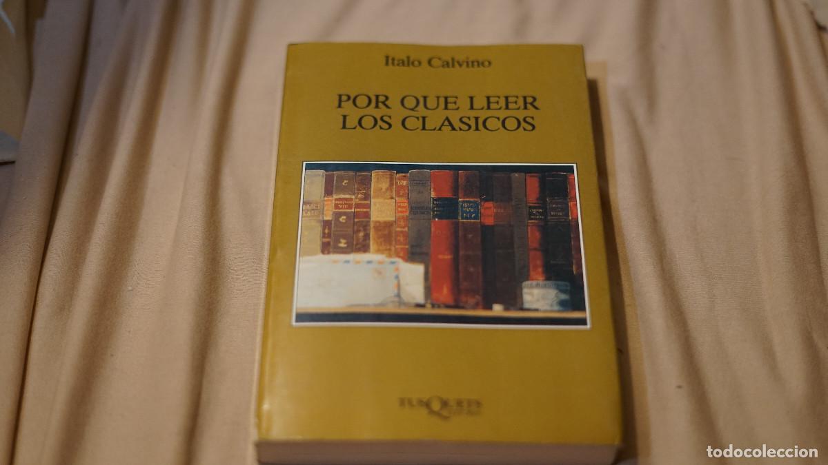 Libros de segunda mano: Italo Calvino - Porqu&eacute; leer los cl&aacute;sicos - Tusquets 1992