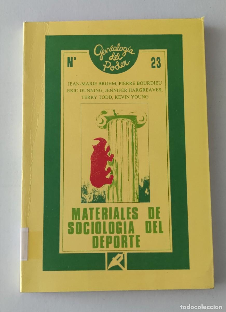 Libros de segunda mano: MATERIALES DE SOCIOLOGIA DEL DEPORTE - BOURDIEU / BROHM - LA PIQUETA (GENEALOG&Iacute;A DEL PODER N.&ordm; 23)