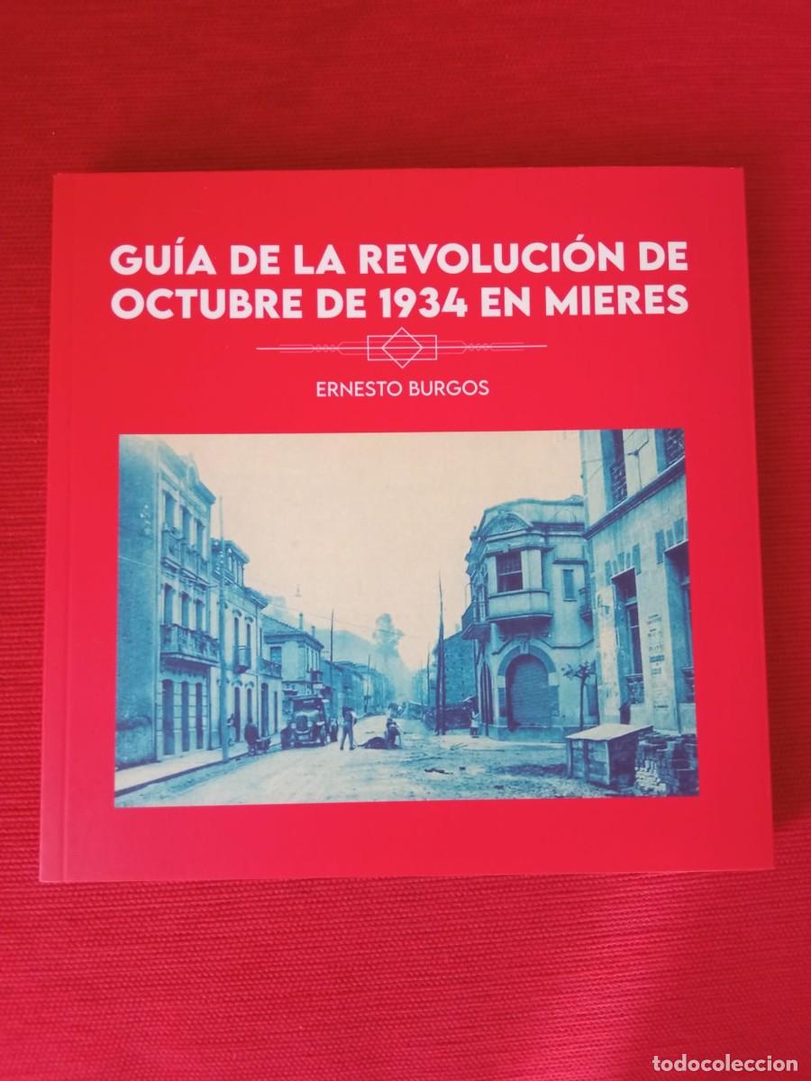 Libros de segunda mano: Gu&iacute;a de la Revoluci&oacute;n de Octubre de 1934 en Mieres. Ernesto Burgos