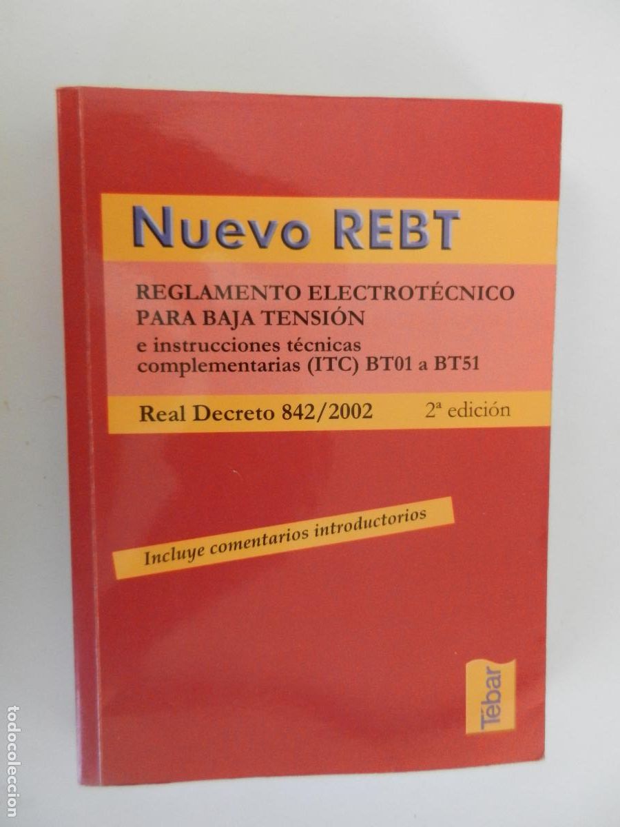 Libros de segunda mano: NUEVO REBT - REGLAMENTO ELECTROT&Eacute;CNICO PARA BAJA TENSI&Oacute;N - EDITORIAL TEBAR 2003.