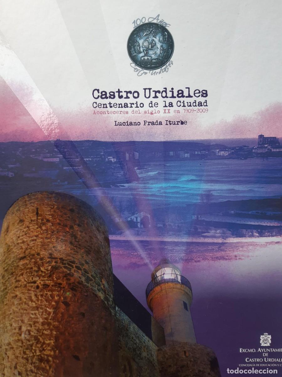 Libros de segunda mano: CASTRO URDIALES CENTENARIO DE LA CIUDAD 1909-2009 LUCIANO PRADA ITURBE CANTABRIA