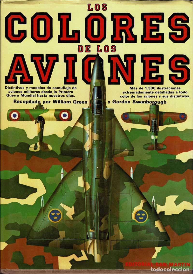 Libros de segunda mano: Los Colores de los Aviones - William Green, Gordon Swanborough