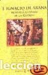 Libri di seconda mano: Historias Curiosas de las Guerras - J.ignacio de Arana - Espasa - Minor, 72