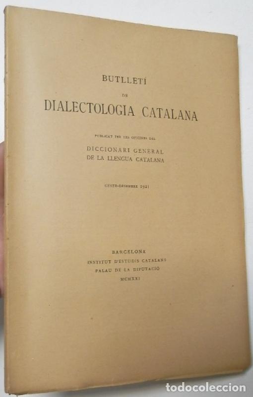 Libros de segunda mano: Butllet&iacute; de dialectologia catalana. Gener-Desembre 1921 -