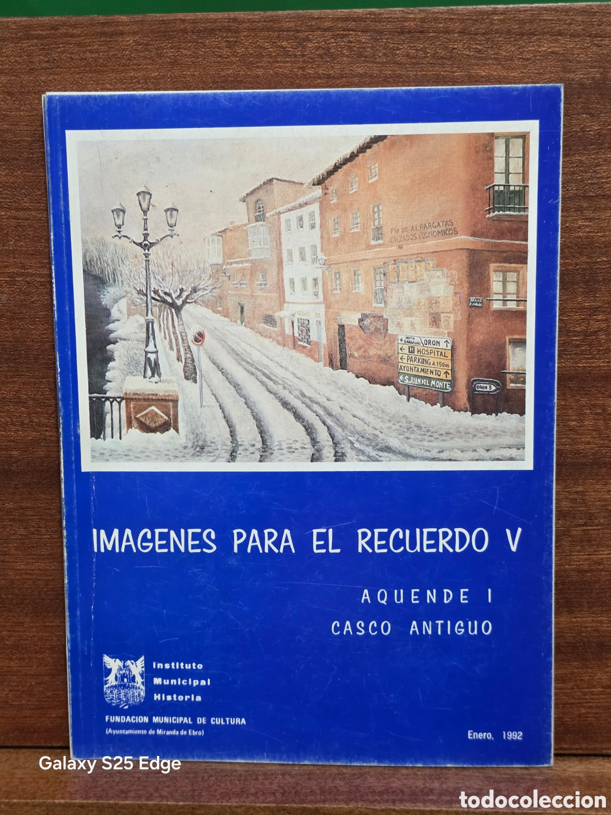 Libros de segunda mano: &rdquo;&rdquo;IMAGENES PARA EL RECUERDO&rdquo;&rdquo;...V...AQUENDE I..CASCO ANTIGUO...MIRANDA DE EBRO ( BURGOS)...1992...