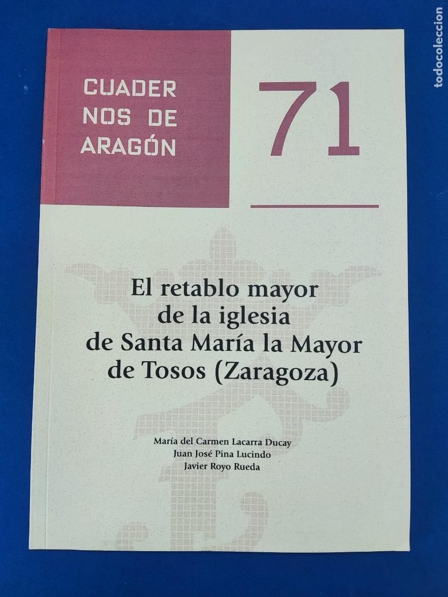 Libros de segunda mano: RETABLO MAYOR DE LA IGLESIA DE SANTA MAR&Iacute;A LA MAYOR DE TOSOS (ZARAGOZA) / 2017. FERNANDO EL CAT&Oacute;LICO
