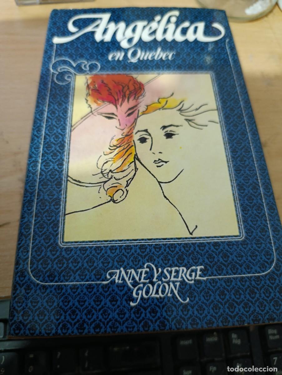 Libros de segunda mano: ANGELICA EN QUEBEC 11. . ANNE Y SERGE GOLON. EST32B2