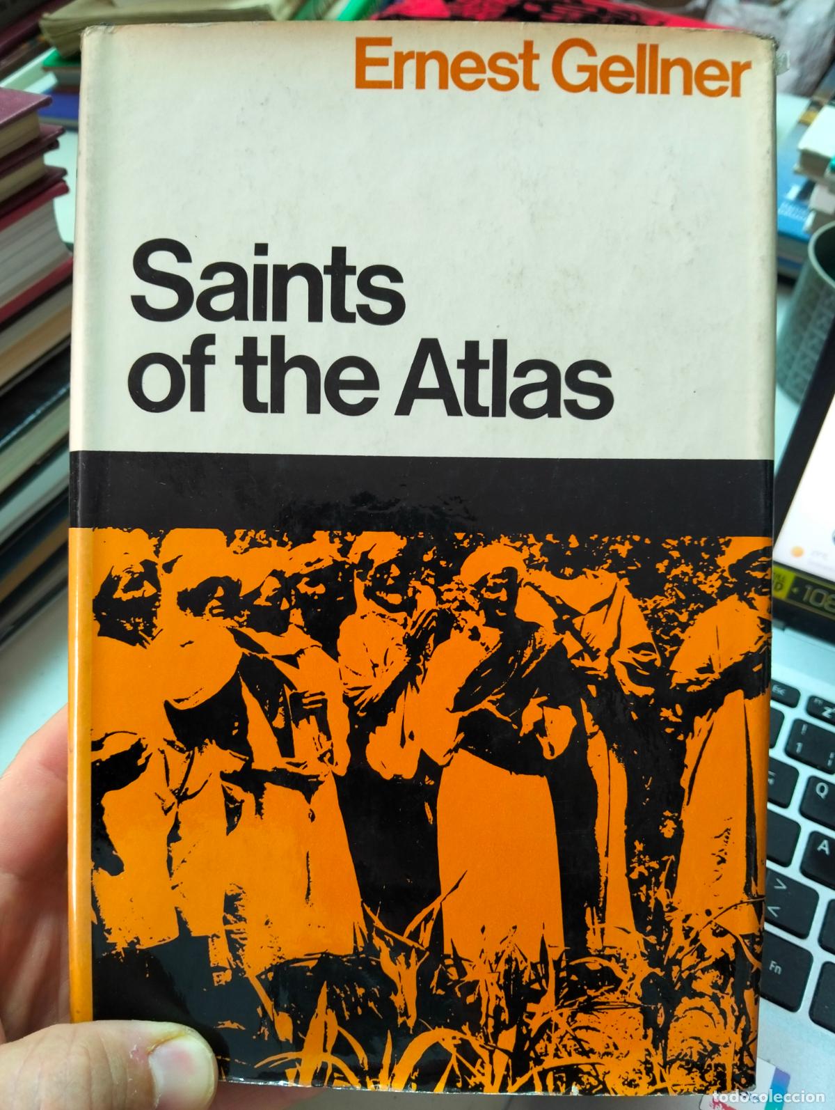 Libros de segunda mano: Raro. Marruecos. Antropologia. Saints Of the Atlas, Ernest Gellner, ed. Weidenfel, 1969, L55