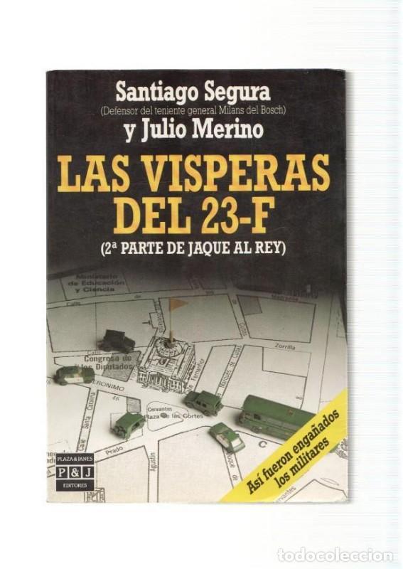 Libros de segunda mano: Las V&iacute;speras del 23-f - Julio Merino - Plaza & Jan&eacute;s Editores
