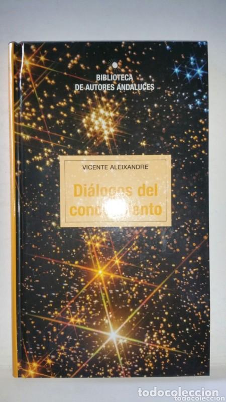 Libros de segunda mano: Di&aacute;logos del conocimiento - Victent Aleixandre - Printer industrias graficas - Biblioteca de autores