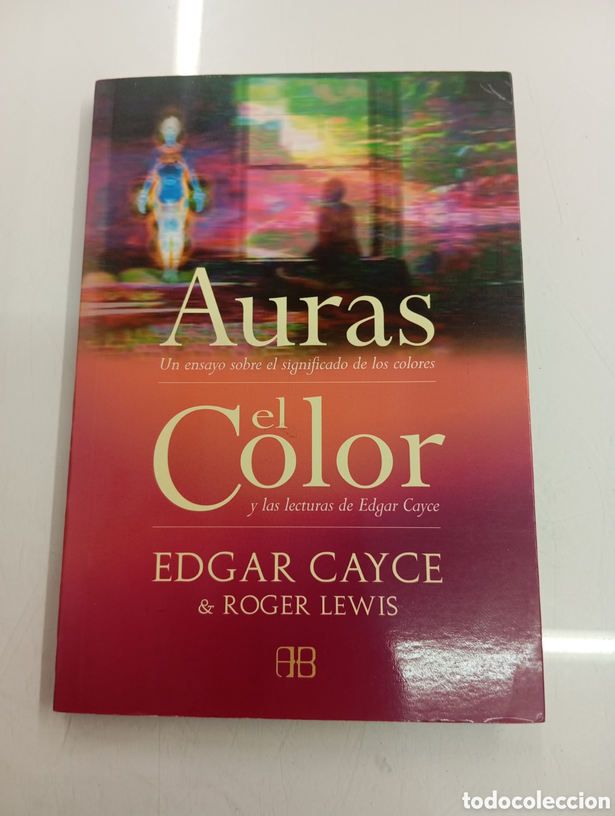 Libros de segunda mano: Auras El color Ensayo sobre el significado de los colores las lecturas de Edgar Cayce Arkano Books