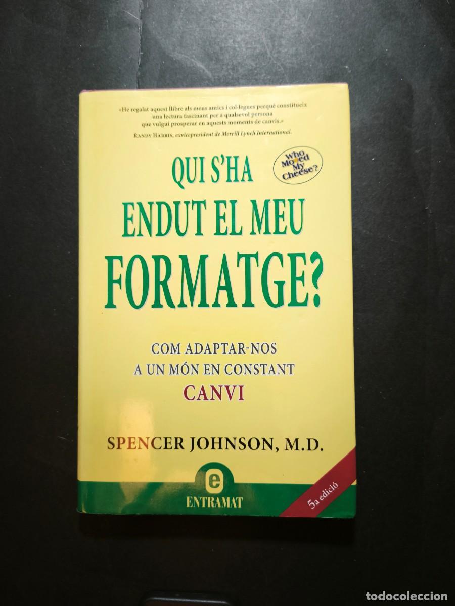 Libros de segunda mano: Qui s'ha emportat el meu formatge - Spencer Johnson