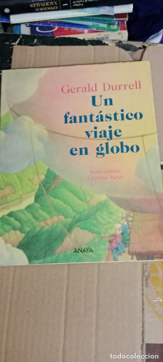 Libros de segunda mano: UN FANTASTICO VIAJE EN GLOBO GERALD DURRELL ILUSTRACIONES GRAHAM PERCY LIBRO B-WO