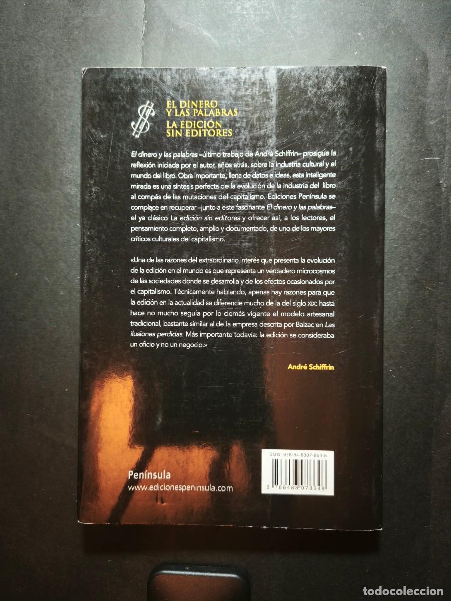 Libros de segunda mano: El dinero y las palabras. La edici&oacute;n sin editores - Andr&eacute; Schiffrin - Foto 2
