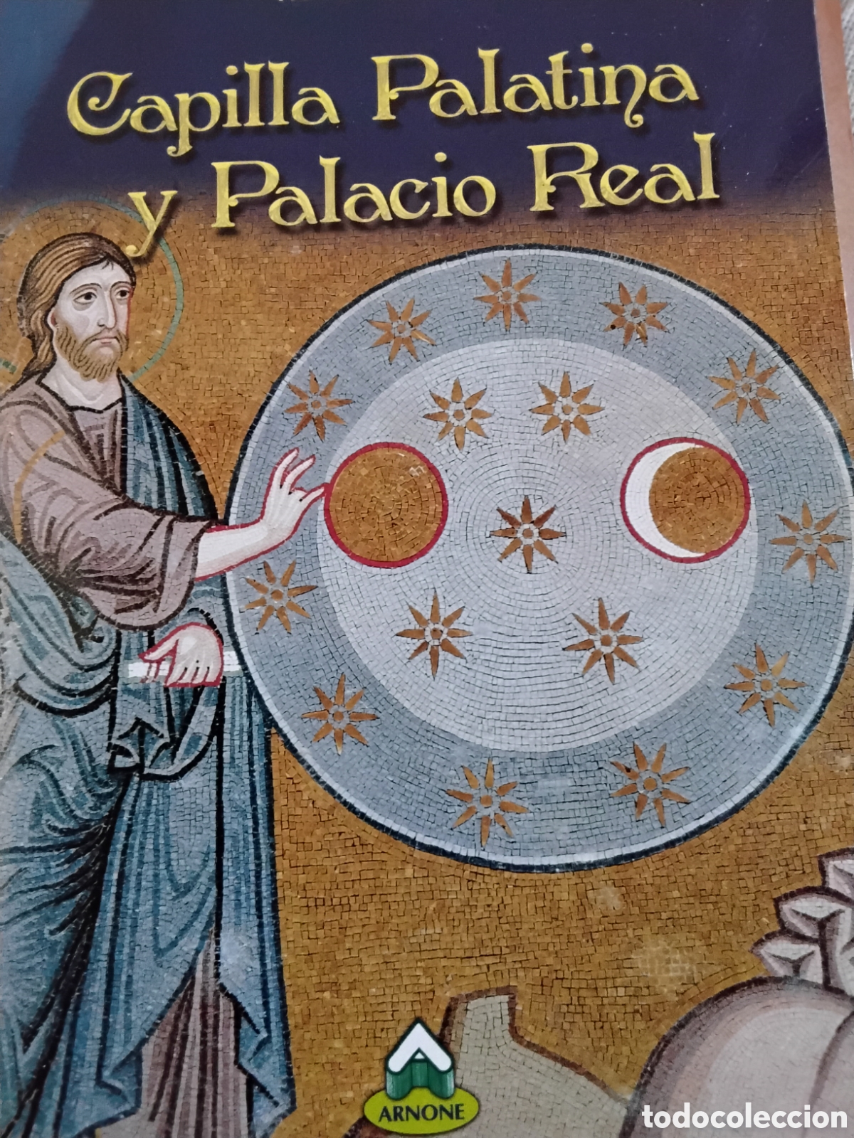 Libros de segunda mano: CAPILLA PALATINA Y PALACIO REAL. PALERMO. RODO SANTORO