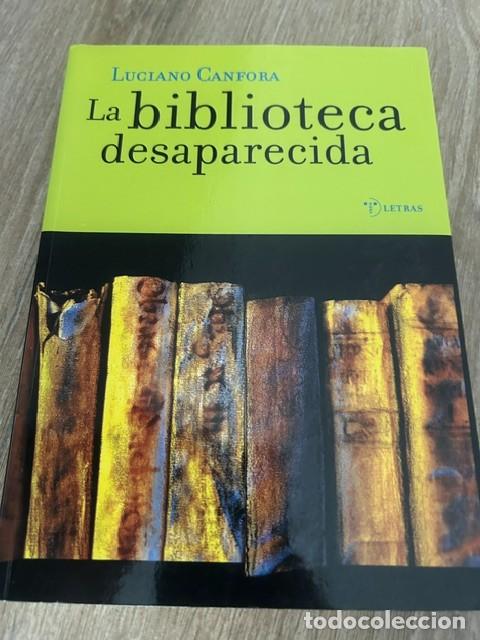 Libros de segunda mano: La biblioteca desaparecida -Luciano Canfora-