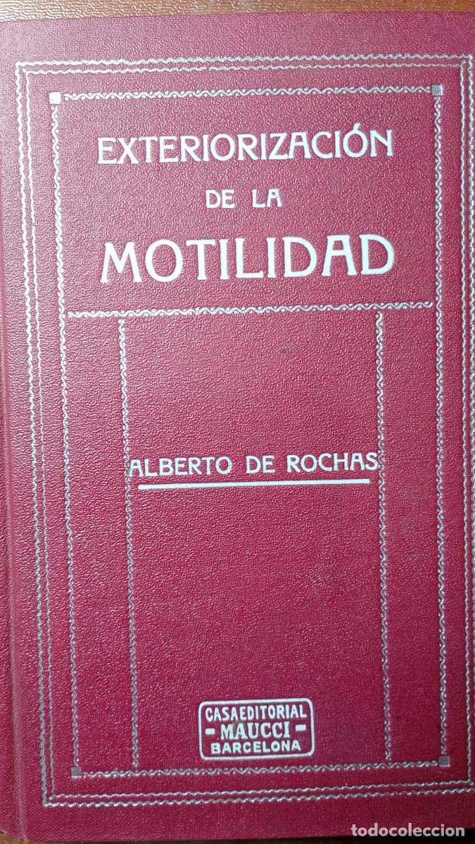 Libros de segunda mano: EXTERIORIZACION DE LA MOTIVIDAD. ALBERTO DE ROCHAS