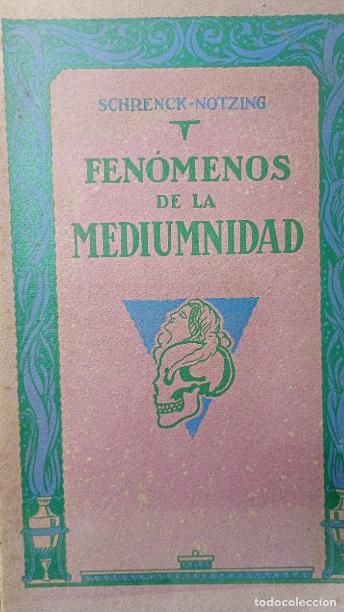 Libros de segunda mano: FENOMENOS DE LA MEDIUMNIDAD. SCHRENCK-NOTZING