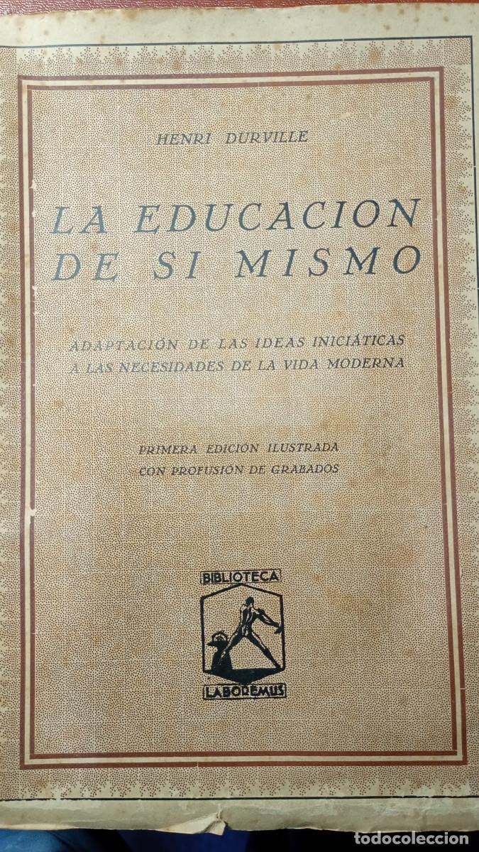 Libros de segunda mano: LA EDUCACION DE SI MISMO. HENRI DURVILLE