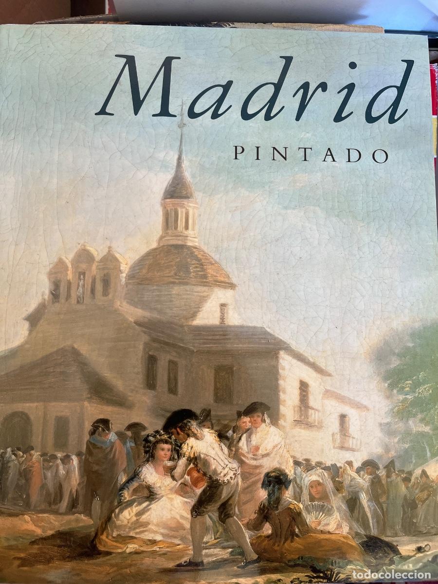 Libros de segunda mano: Madrid pintado-Cat&aacute;logo - Museo Municipal de Madrid 1992