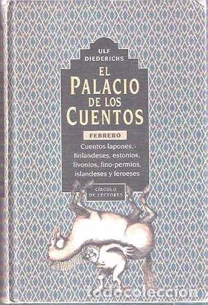 Libros de segunda mano: El Palacio de los Cuentos. Febrero. Cuentos lapones, estonios, livonios, fino-permios - Varios - C&iacute;r