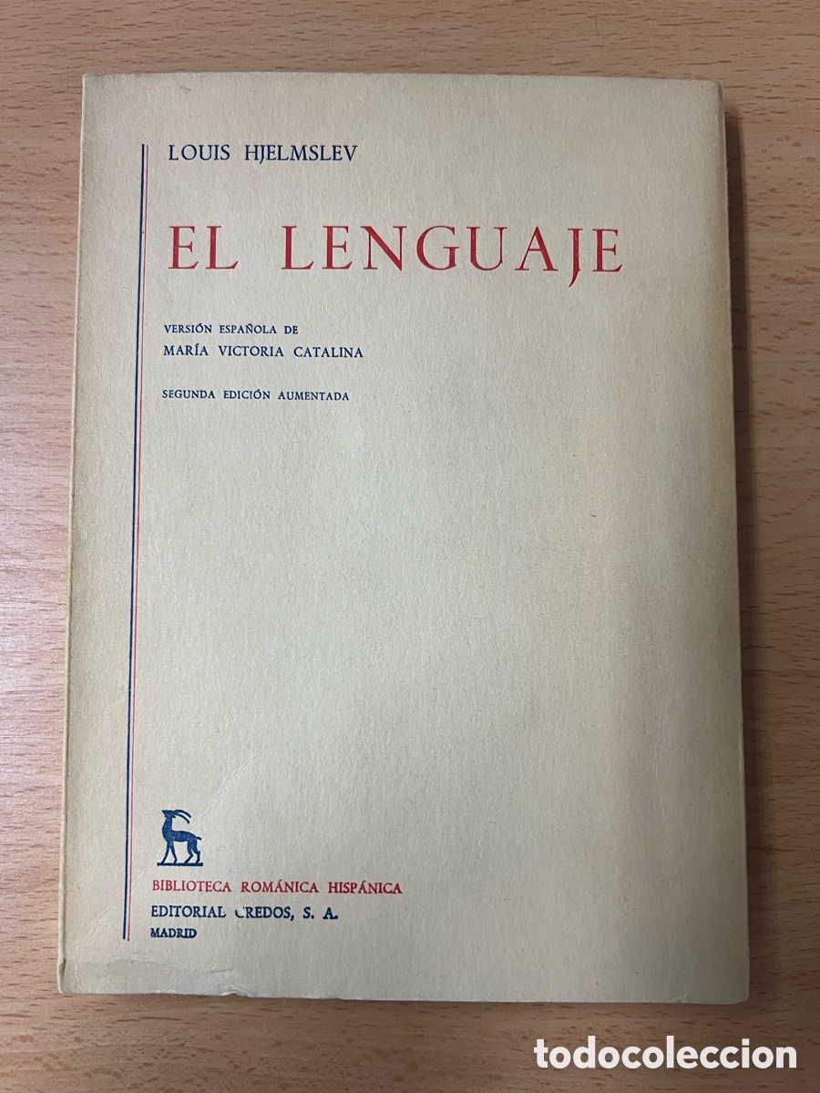 Libros de segunda mano: El lenguaje. Louis Hjelmslev. Versi&oacute;n espa&ntilde;ola de M&ordf; Victoria Catalina. Gredos 2&ordf; ed. Aumentda 1971