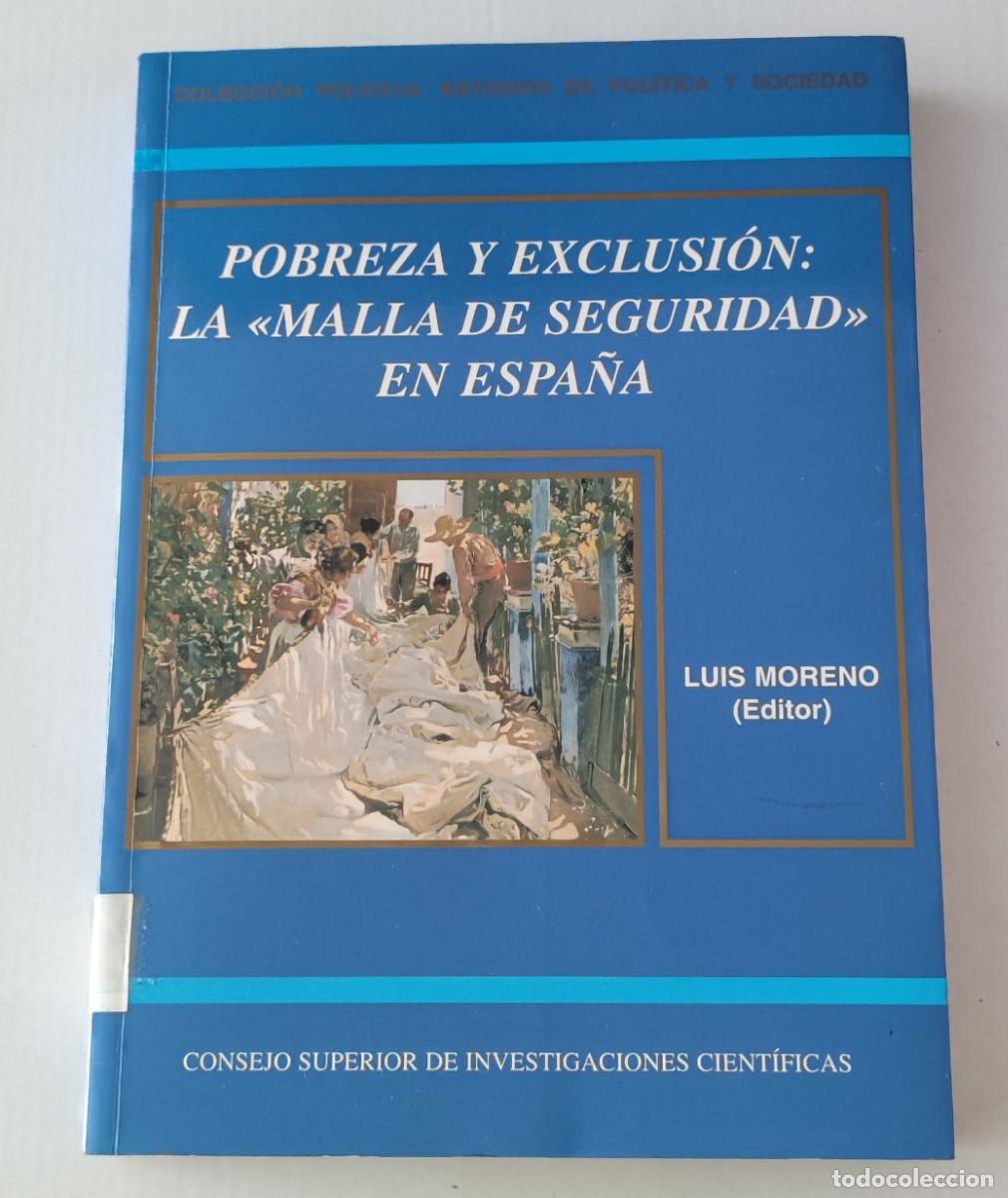 Libros de segunda mano: POBREZA Y EXCLUSI&Oacute;N: LA MALLA DE SEGURIDAD EN ESPA&Ntilde;A
