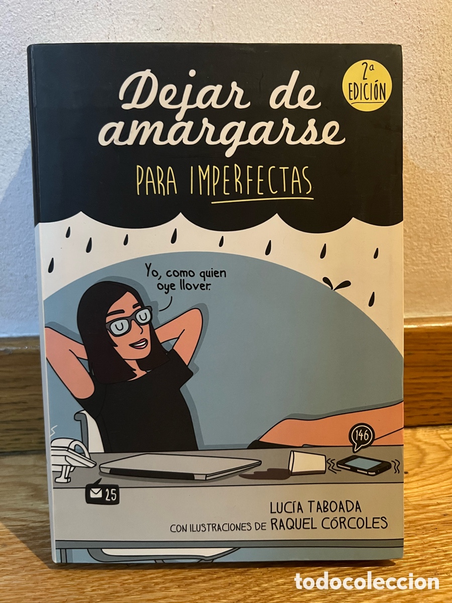 Libros de segunda mano: Dejar de amargarse PARA IMPERFECTAS LUC&Iacute;A TABOADA