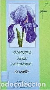Libri di seconda mano: O Pr&iacute;ncipe Feliz e Outros Contos - Wilde, Oscar - Editorial Galaxia - &Aacute;rbore a Partir de 10 Anos
