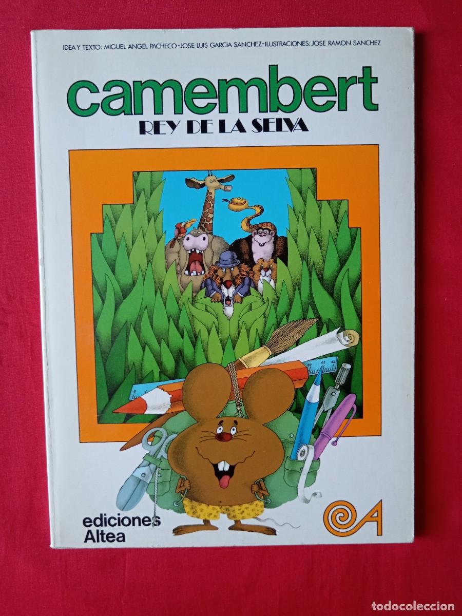 Libros de segunda mano: CAMEMBERT REY DE LA SELVA. &Aacute;NGEL PACHECO JOS&Eacute; LUIS GARC&Iacute;A S&Aacute;NCHEZ. JOS&Eacute; RAM&Oacute;N S&Aacute;NCHEZ
