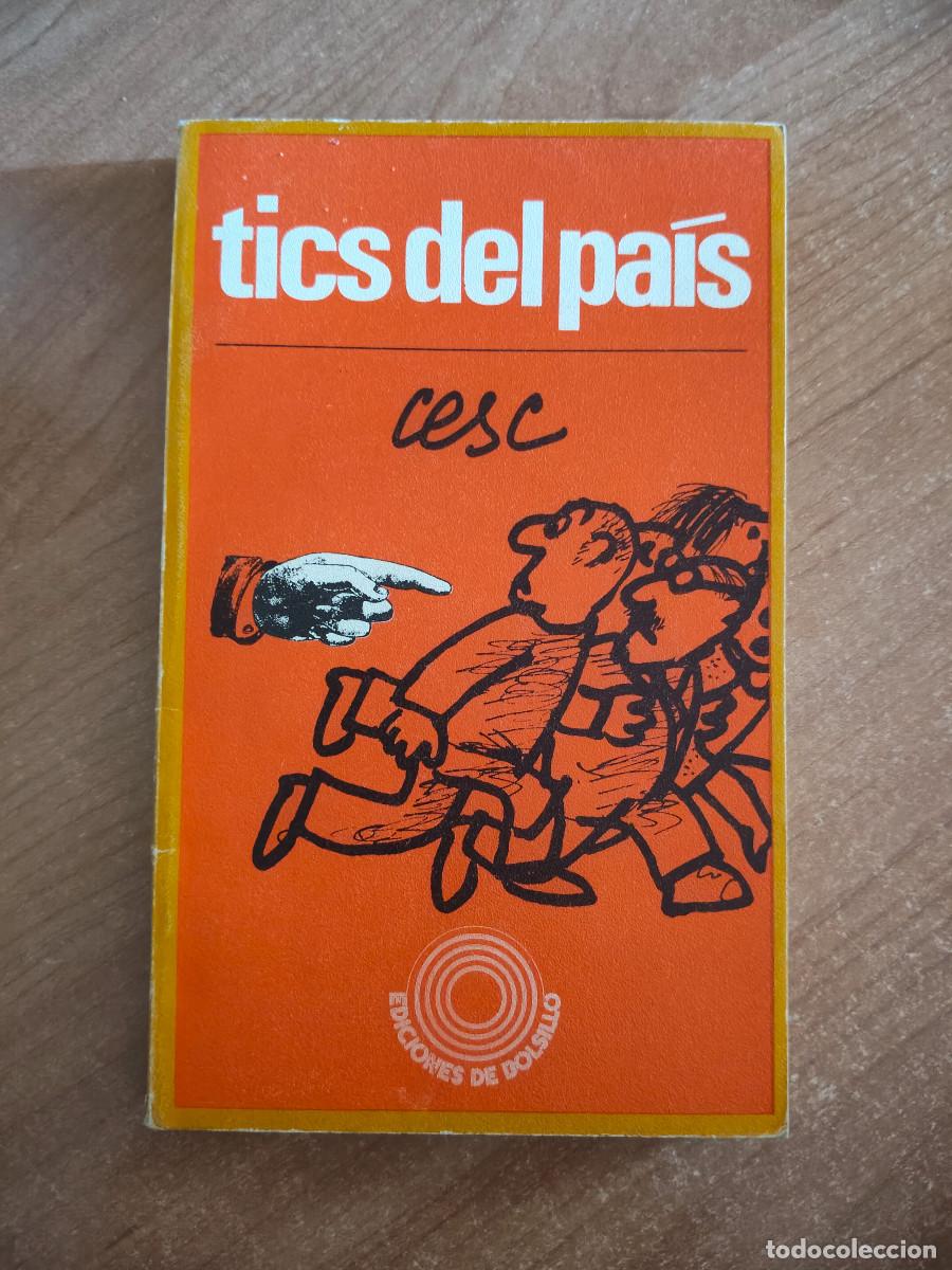 Livres d'occasion: Tics del pa&iacute;s - Cesc - Ediciones Pen&iacute;nsula, 1971