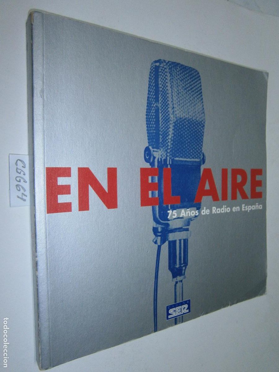 Libros de segunda mano: EN EL AIRE - 75 A&Ntilde;OS DE LA RADIO EN ESPA&Ntilde;A