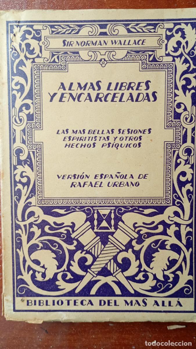Libros de segunda mano: ALMAS LIBRES Y ENCARCELADAS. SIR NORMAN WALLACE.