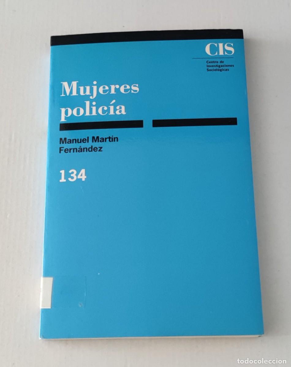 Libros de segunda mano: MUJERES POLIC&Iacute;A - MANUEL MART&Iacute;N FERN&Aacute;NDEZ - CIS