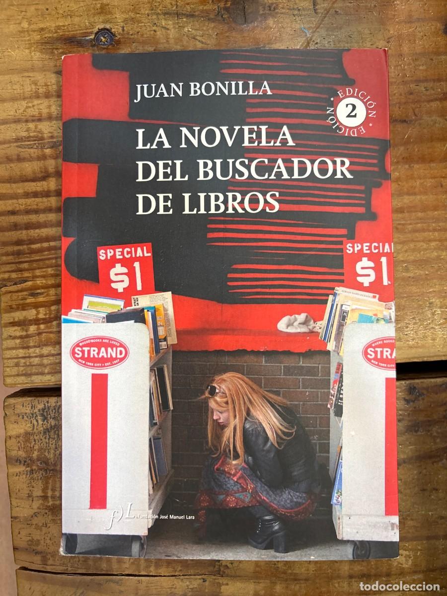 Libros de segunda mano: La novela del buscador de libros Bonilla, Juan