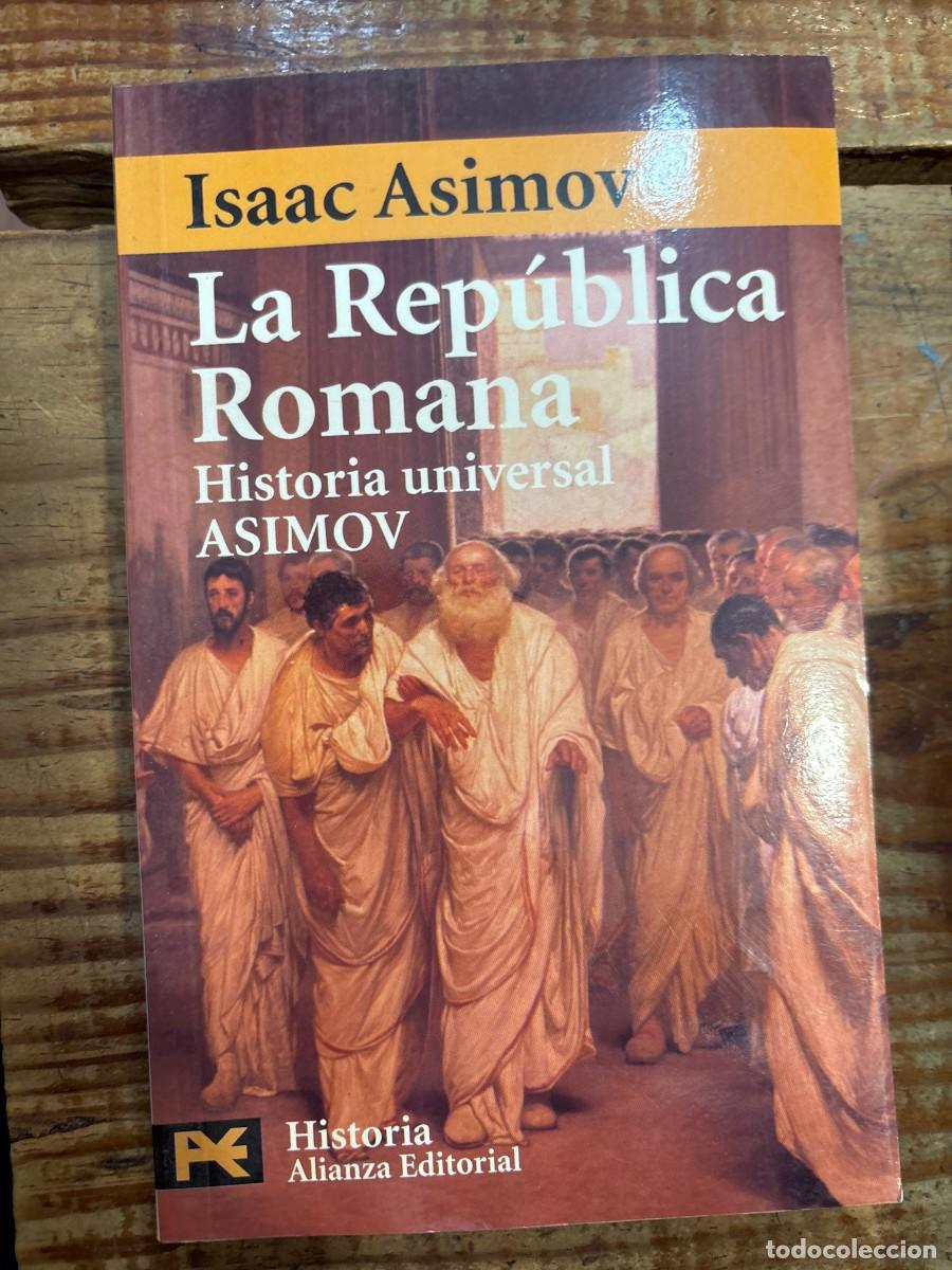 Libros de segunda mano: La Rep&uacute;blica Romana TRSAAA Asimov, Isaac