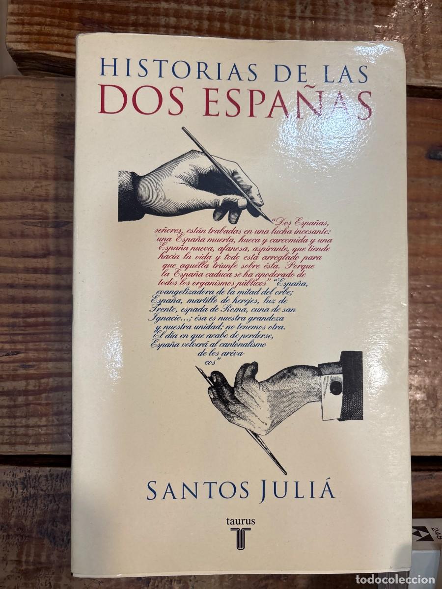 Libros de segunda mano: Historias de las dos Espa&ntilde;as Juli&aacute;, Santos