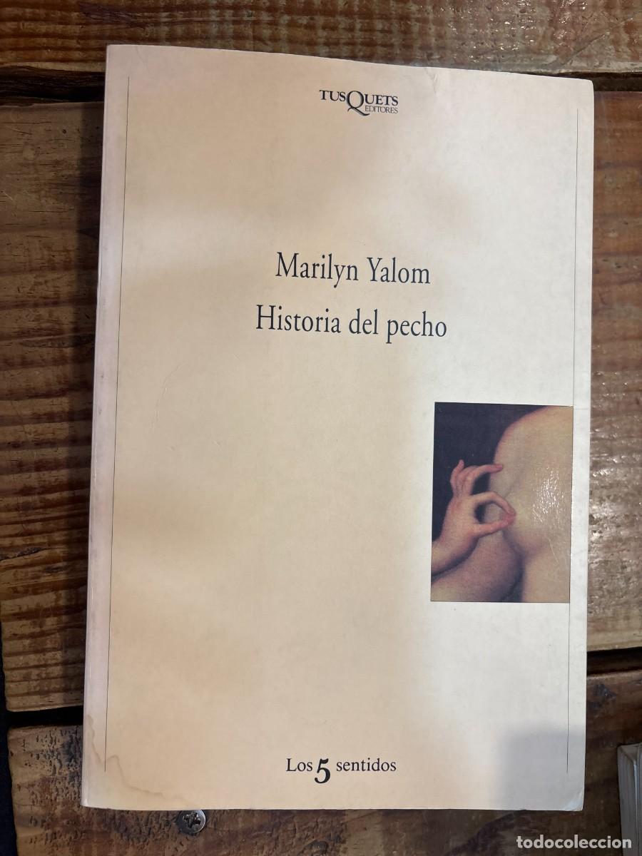 Libros de segunda mano: Historia del pecho (Spanish Edition) TRSAAA Yalom, Marilyn