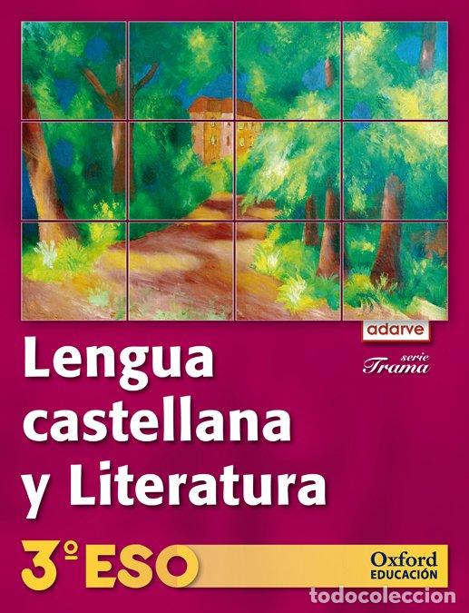 Second hand books: Lengua Castellana y Literatura 3&ordm; ESO - Ana Lahera Forteza - Oxford University Press - Adarve Trama