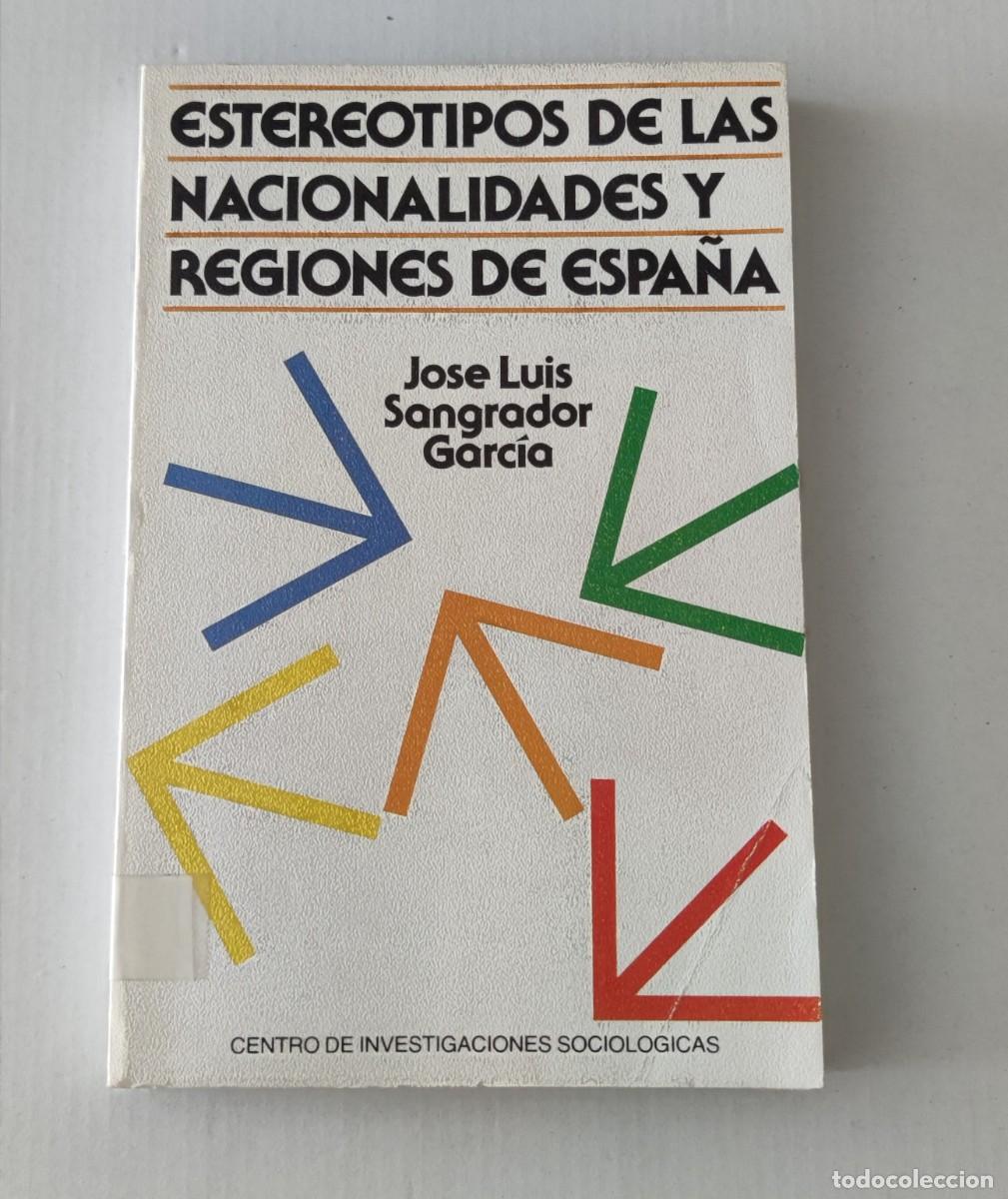 Libros de segunda mano: ESTEREOTIPOS DE LAS NACIONALIDADES Y REGIONES DE ESPA&Ntilde;A - JOS&Eacute; LUIS SANGRADOR GARC&Iacute;A